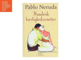 Hundrede kærlighedssonetter af Pablo Neruda (Bog)