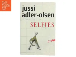 Selfies : krimithriller af Jussi Adler-Olsen (Bog)