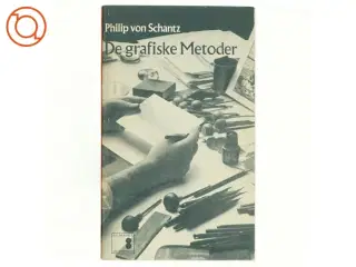 De grafiske metoder af Philip von Schantz (bog)