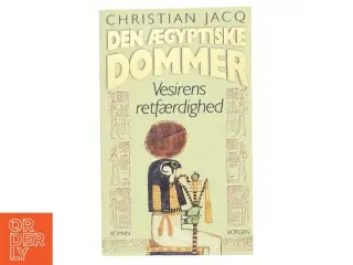 Den ægyptiske dommer. Bind 1, Den skændede pyramide af Christian Jacq (Bog)