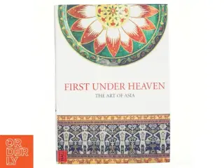 First Under Heaven af Jill Tilden (Bog)