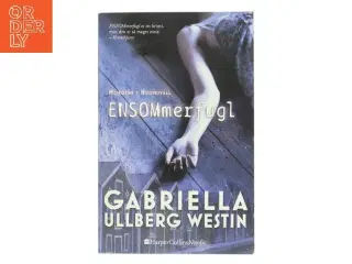 Ensommerfugl af Gabriella Ullberg Westin (Bog)