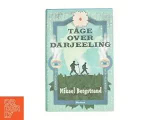 Tåge over Darjeeling af Mikael Bergstrand (Bog)