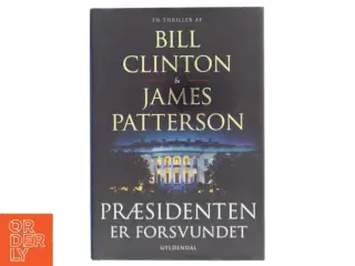 Præsidenten er forsvundet af Bill Clinton (Bog)