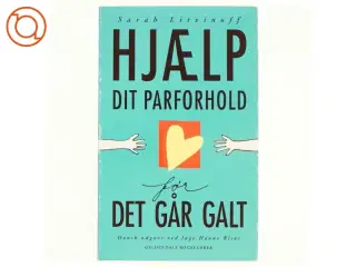 Hjælp dit parforhold - før det går galt af Sarah Litvinoff (Bog)