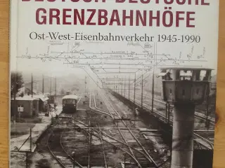 Tog; Deutsch-Deutsche Grenzbahnhöfe 1945-1990