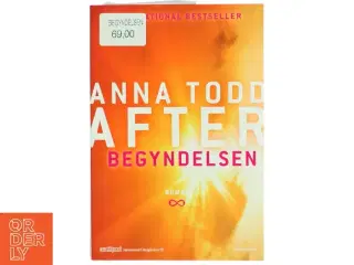 After. Del 5, Begyndelsen : roman af Anna Todd (Bog)