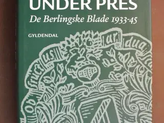 pilestræde under pres de berlingske blade 1933-45,