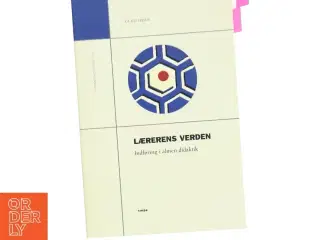 Lærerens verden : indføring i almen didaktik af Gunn Imsen (Bog)
