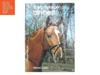 Spørg dyrlægen om din hest af Kristine Elbæk (Bog)
