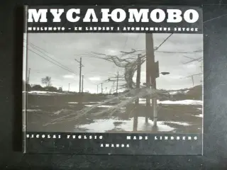 muslomovo - en landsby i atombombens skygge, af ni