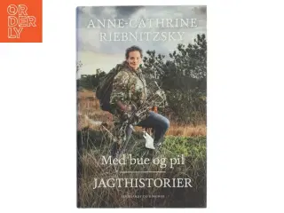 Med Bue og Pil - Jagthistorier bog fra Lindhardt og Ringhof