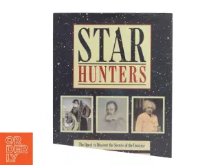 Star Hunters: The Quest to Discover the Secrets of the Universe af Dennis Mammana (Bog)