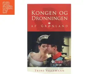 Kongen og Dronningen af Grønland af Trine Villemann (Bog)
