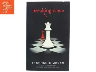 Breaking Dawn by Stephenie Meyer af Stephenie Meyer (Bog)