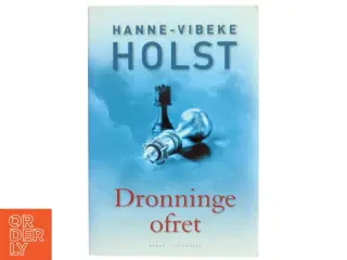 Dronningeofret af Hanne-Vibeke Holst (Bog)