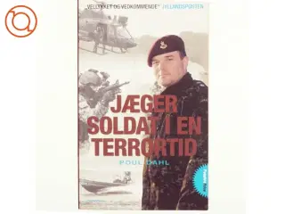 Jæger soldat i en terrortid af Poul Dahl (Bog)
