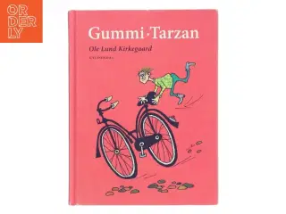 Gummi-Tarzan af Ole Lund Kirkegaard (Bog)
