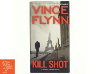 Kill Shot af Vince Flynn (Bog)