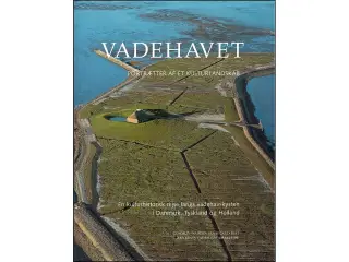 Vadehavet - portrætter af et kulturlandskab