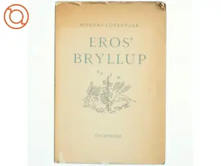 Eros&#39; bryllup af Mogens Lorentzen (bog)