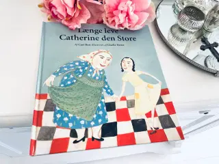 Længe leve Cathrine den store/  børnebog