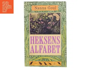 Heksens alfabet : roman af Nanna Goul (Bog)