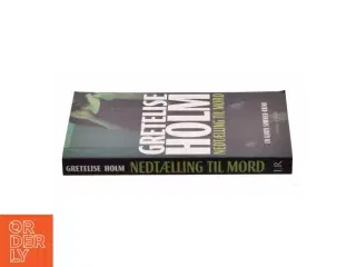 Nedtælling til mord af Gretelise Holm (f. 1946) (Bog)