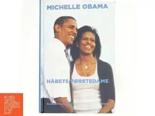 Michelle Obama - håbets førstedame af Elizabeth Lightfoot (Bog)