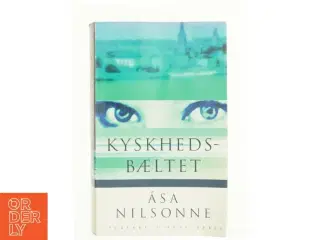 Kyskhedsbæltet af Åsa Nilsonne (Bog)