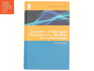 Foundations of Digital Signal Processing af Patrick Gaydecki (Bog)