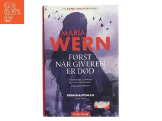 Først når giveren er død : kriminalroman af Anna Jansson (Bog)