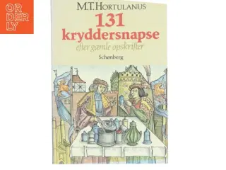 131 kryddersnapse af M.T. Hortulanus (Bog)