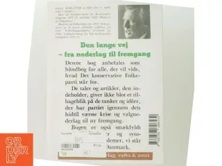 Den lange vej - fra nederlag til fremgang : taler og artikler 1973-80 af Poul Schlüter (Bog)