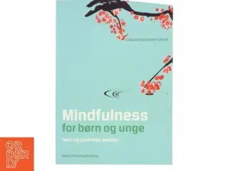 Mindfulness for børn og unge - Sabrina Justesen Leoni (Bog)