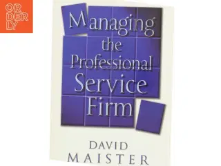 Managing the professional service firm af David Maister (Bog)