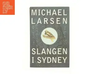 Slangen i Sydney af Michael Larsen (f. 1961) (Bog)