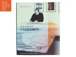 Per Kirkeby Stentryk af Mikael Wivel (Bog)