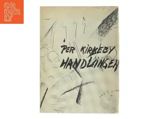 Handlingen af Per Kirkeby (Bog)