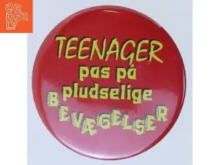 Badge med sjov tekst (str. Ø 5,5 cm)