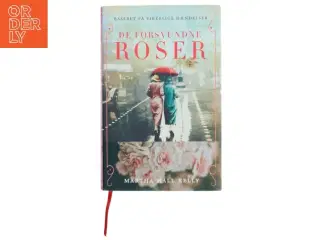 De forsvundne roser : roman af Martha Hall Kelly (Bog)