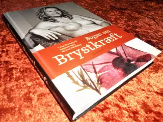Bogen om brystkræft, Trine Schandorff, m.fl.