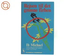 Rejsen til det grønne firben af Ib Michael