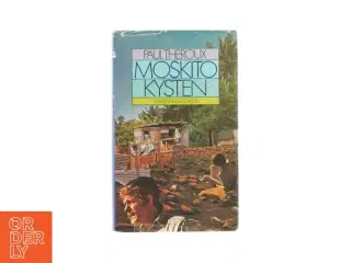 Moskito kysten af Paul Theroux (Bog)