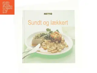 Sundt og lækkert (Kogebog)