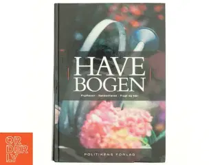 Havebogen : prydhaven, køkkenhaven, frugt og bær af John Norrie (Bog)