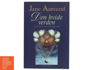 Den hvide verden af Jane Aamund (Bog)