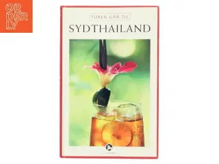 Turen går til Sydthailand af Thomas Tafteberg Jakobsen (Bog)