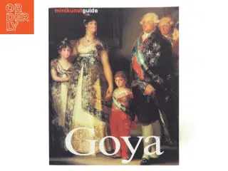 Francisco de Goya : hans liv og virke af Elke Linda Buchholz (Bog)