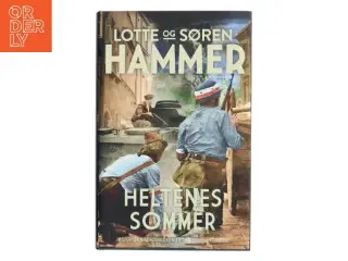 Heltenes sommer af Lotte Hammer (Bog)